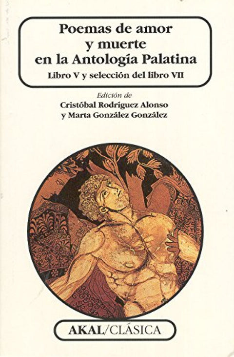  Poemas de amor y muerte en la Antología Palatina 