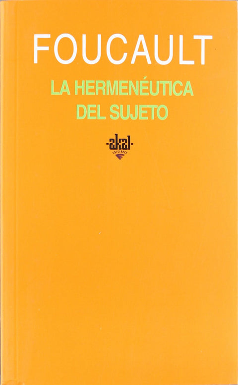  Hermenéutica del sujeto:curso del Collège de France(1982) 