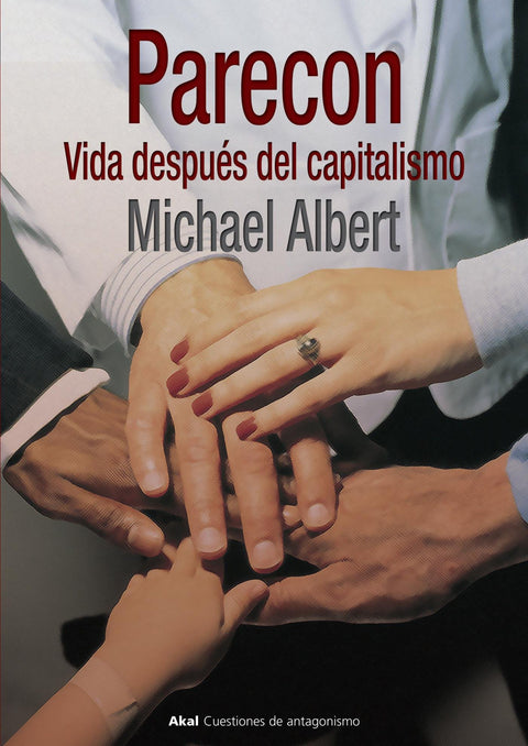  Parecon: vida después del capitalismo 