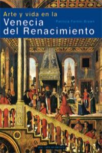  Arte y vida en la Venecia del Renacimiento 