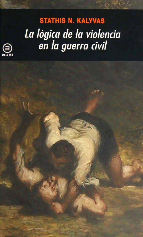  Lógica de la violencia en la guerra civil 