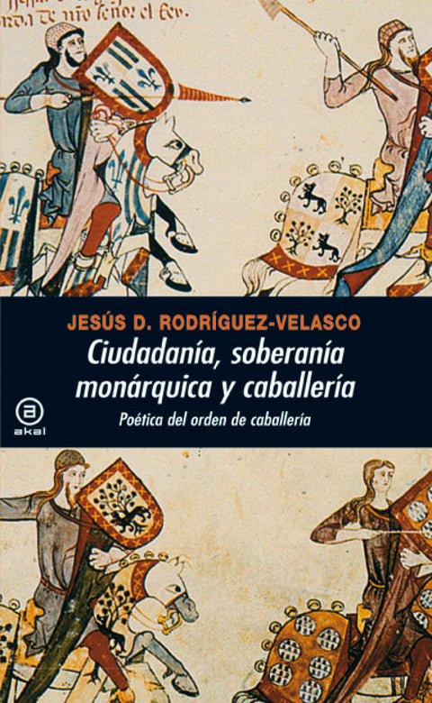  Ciudadanía, soberanía monárquica y caballería 
