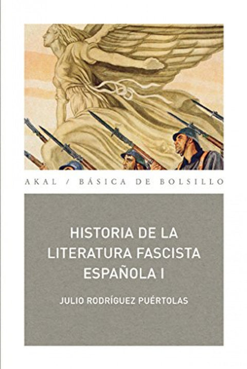  PACK HISTORIAS DE LA LITERATURA FASCISTA ESPAÑOLA 