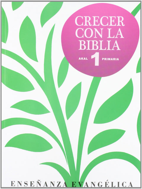  CRECER CON BIBLIA 1º.PRIMARIA 