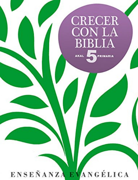  CRECER CON BIBLIA 5º.PRIMARIA 