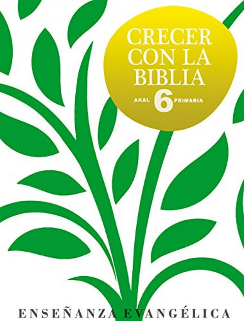  CRECER CON BIBLIA 6º.PRIMARIA 