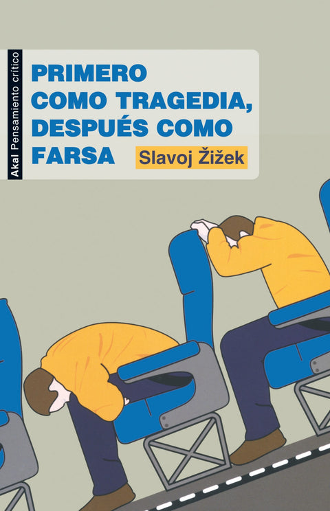 Primero como tragedia, después como farsa 