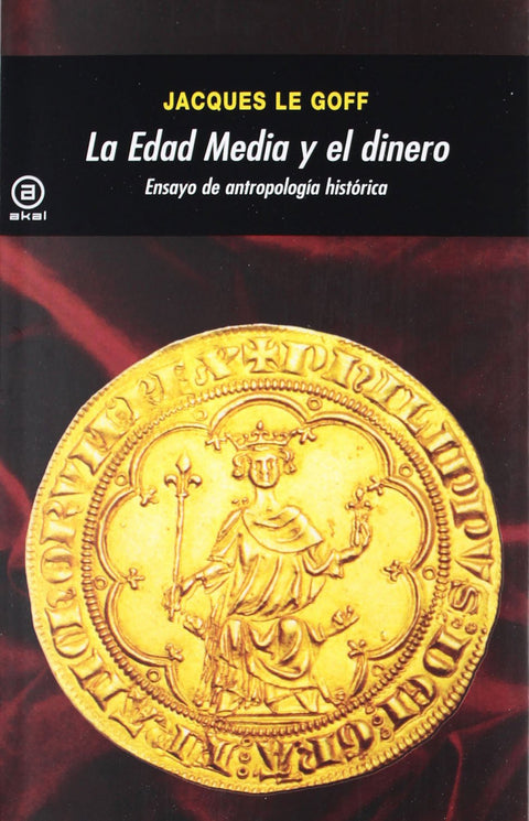  EDAD MEDIA EL EL DINERO.ENSAYO ANTROPOLOGIA HISTORICA 
