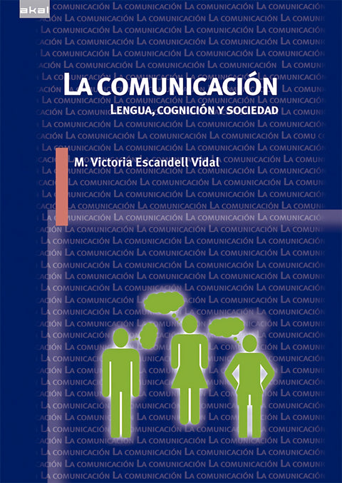  La comunicación: lengua cognición y sociedad 