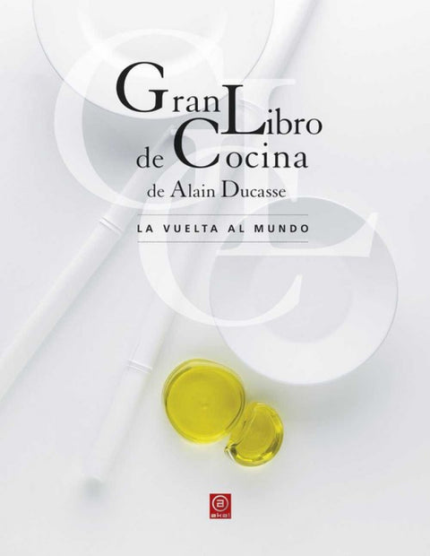  GRAN LIBRO DE COCINA DE ALAIN DUCASSE 