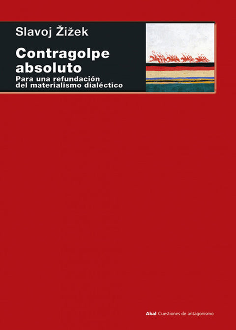  Contragolpe absoluto: refundación materialismo dialéctico 