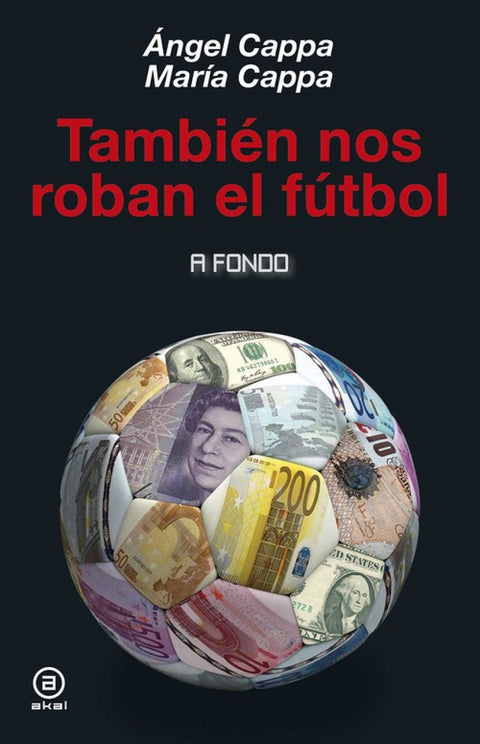  TAMBIéN NOS ROBAN EL FúTBOL 