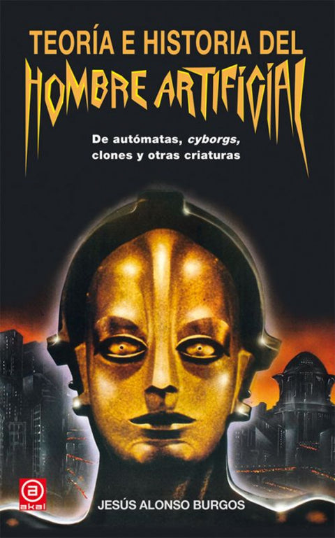  TEORÍA E HISTORIA DEL HOMBRE ARTIFICIAL 