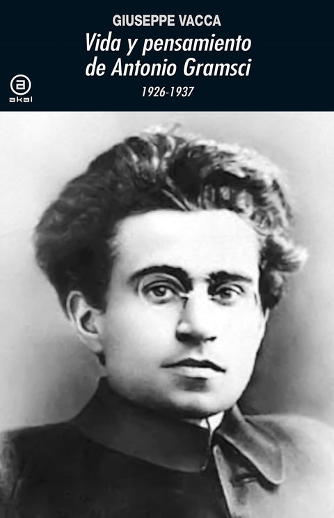  Vida y pensamiento de Antonio Gramsci 