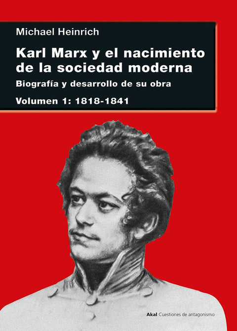  Karl Marx y el nacimiento de la sociedad moderna I 