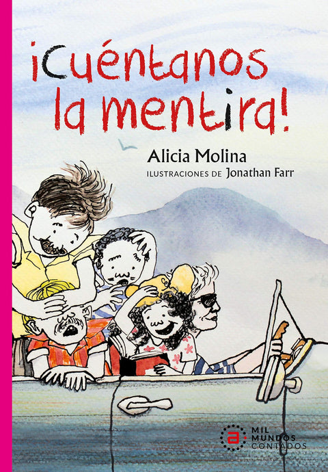  ¡Cuéntanos la mentira! 