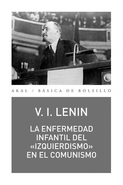  LA ENFERMEDAD INFANTIL DEL IZQUIERDISMO EN EL COMUNISMO 