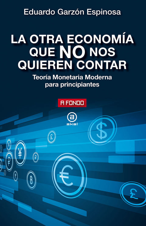  OTRA ECONOMIA QUE NO NOS QUIEREN CONTAR, LA 