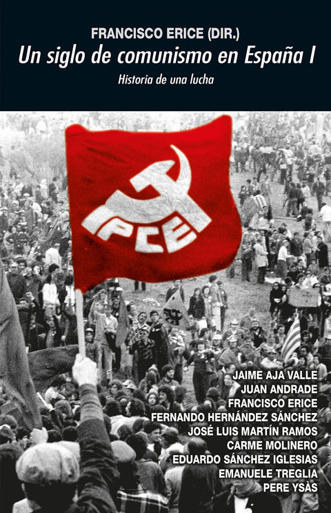  Un siglo de comunismo en España I 
