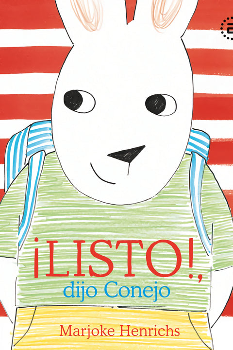  ¡LISTO!, dijo Conejo 