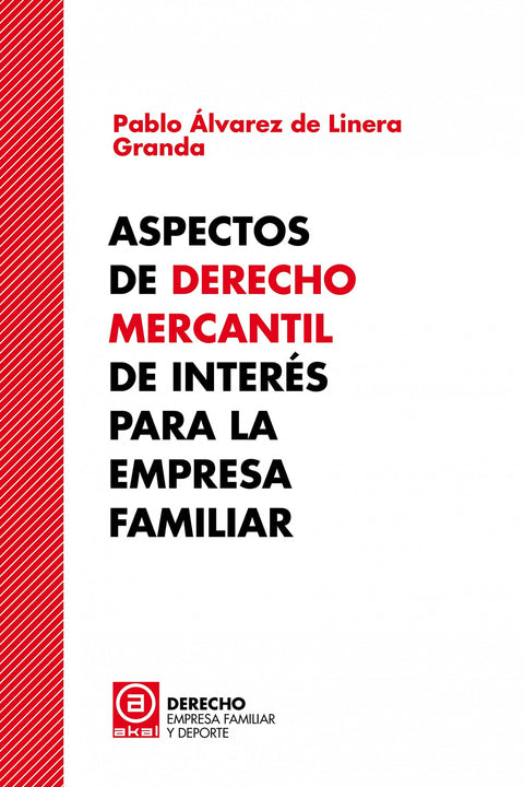  Aspectos de Derecho Mercantil de interés para la empresa familiar 