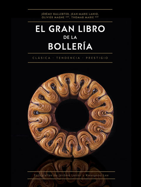  EL GRAN LIBRO DE LA BOLLERÍA 
