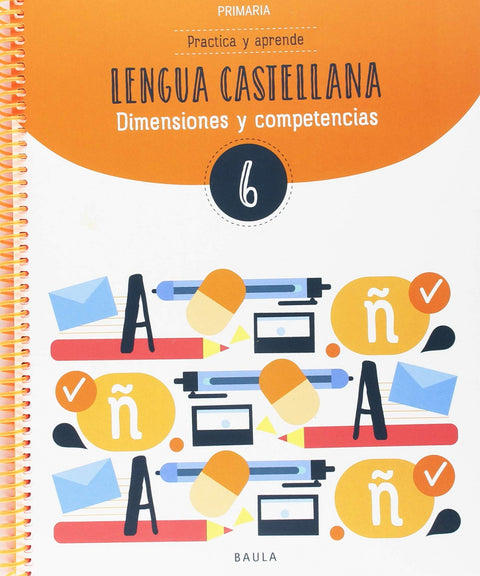  CUADERNO LENGUA CASTELLANA 6E.PRIMARIA. COMPETENCIES BÀSIQUES 