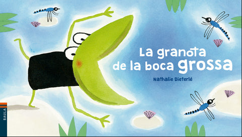  LA GRANOTA DE LA BOCA GROSA 