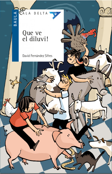  QUE VE EL DILUVI! 
