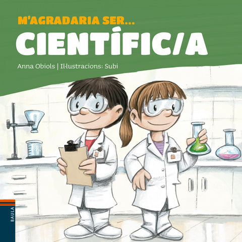  M'agradaria ser ... Científic/a 