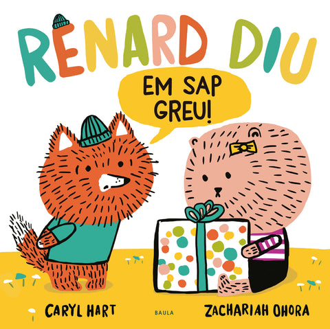  Renard diu Em sap greu! 