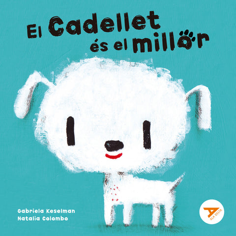  El Cadellet és el millor 