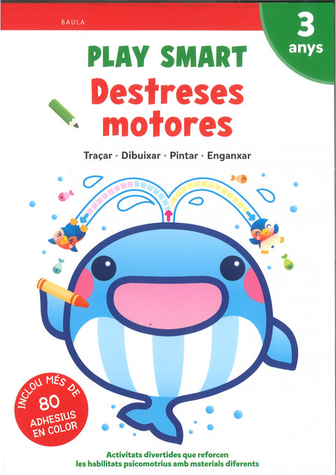  PLAY SMART:DESTRESES MOTORES.(QUADERN 6).(3 ANYS) 