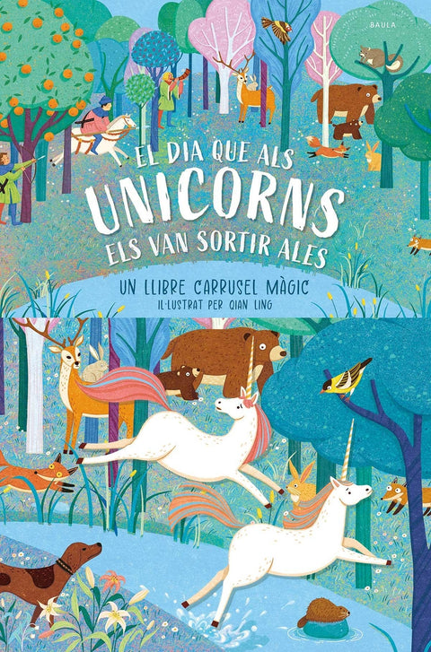  (CAT).DIA QUE ELS UNICORNS ELS VAN SORTIR ALES, EL. 