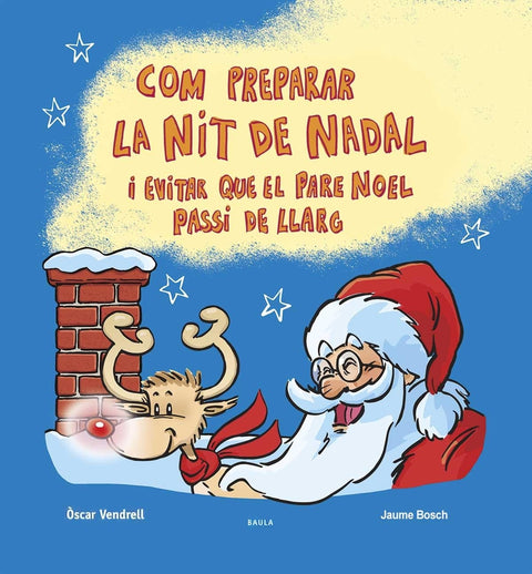  (CAT).COM PREPARAR LA NIT DE NADAL I EVITAR QUE PARE NOEL.. 