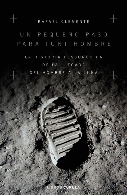  UN PEQUEÑO PASO PARA UN HOMBRE 