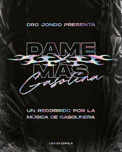  Dame más gasolina 