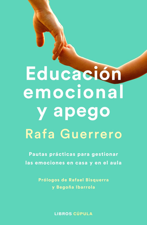  Educación emocional y apego. Edición actualizada 