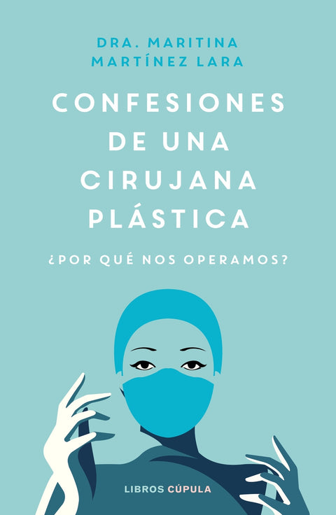  Confesiones de una cirujana plástica 
