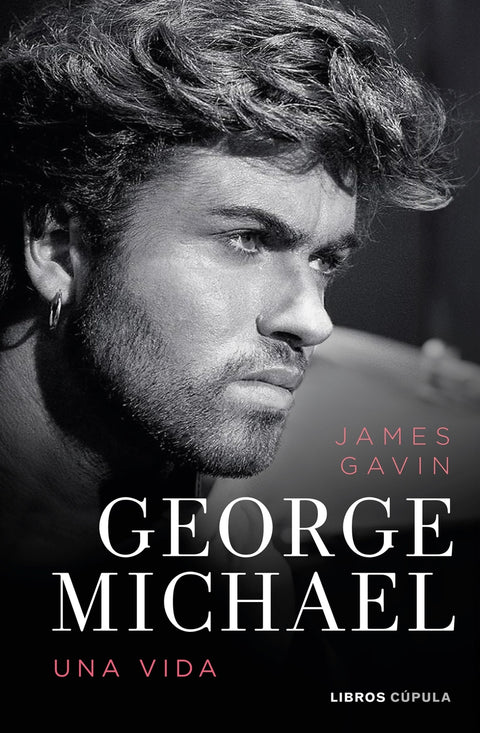  George Michael. Una vida 