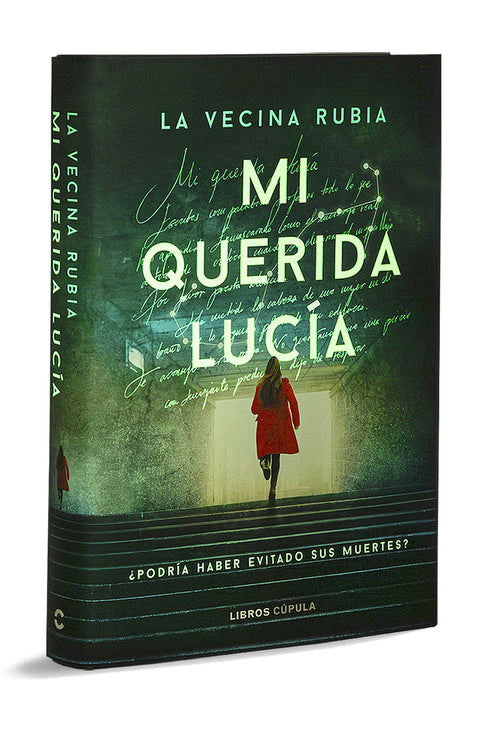  Mi querida Lucia¿Podría haber evitado sus muertes? 