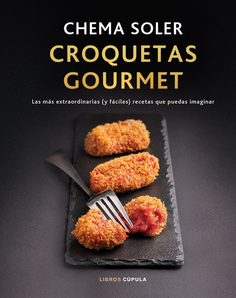  CROQUETAS GOURMET. EDICION TAPA BLANDA 