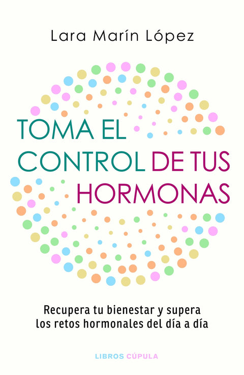  Toma el control de tus hormonas 