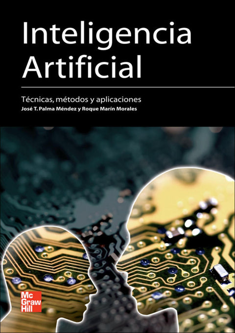  Inteligencia artificial. Técnicas, métodos y aplicaciones 