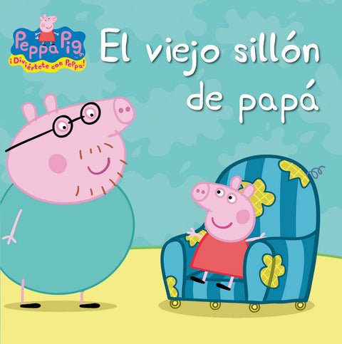  El viejo sillón de papá (Peppa Pig) 
