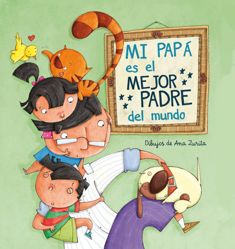  Mi papá es el mejor padre del mundo 
