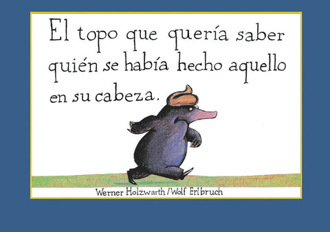  El topo que quería saber quién se había hecho aquello en su cabeza 