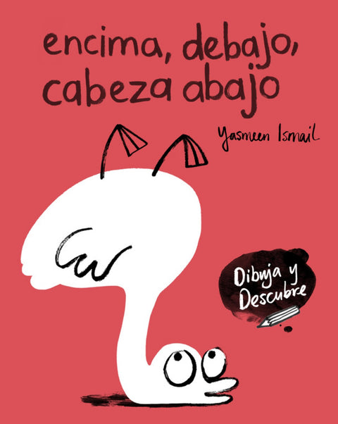  ENCIMA, DEBAJO, CABEZA ABAJO 