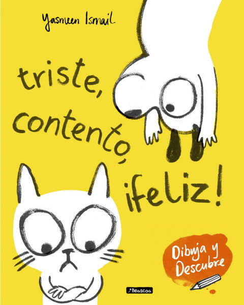  TRISTE, CONTENTO, ¡FELIZ! 