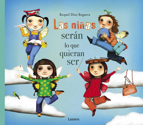  LAS NIÑAS SERAN LO QUE QUIERAN SER 